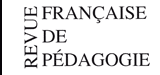 Revue Française de Pédagogie (RFP)