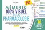 Mémento 100 % visuel de la pharmacologie en IFSI