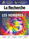 La Recherche, N°572 - Janvier - Mars 2023 - Les nombres