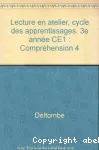 Lecture en atelier au cycle des apprentissages : 3ème année - CE1Compréhension 4