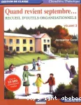 Quand revient septembre... Recueil d'outils organisationnels. Volume 2