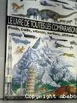 Le livre de toutes les comparaisons - Poids, taille, vitesse, surface, altitude...