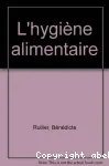 L'hygiène alimentaire