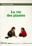 La vie des plantes