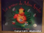 Le goûter de Miss Spider