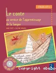 Le conte au service de l'apprentissage de la langue. Cycles 2 et 3