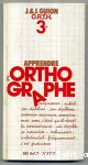 Apprendre l'orthographe. 3e