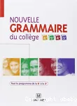 Nouvelle grammaire du collège. 6e - 5e - 4e - 3e : livre du professeur