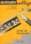 Texto, première. Le français en séquences. 1ère secondaire. Livre du professeur