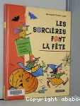 Les sorcières font la fête