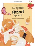 Les contes du grand appétit