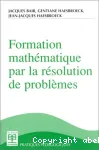 Formation mathématique par la résolution de problèmes