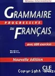 Grammaire progressive du français avec 600 exercices