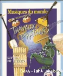 Musiques du monde : travaux pratiques (livret de l'élève)