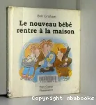 Le nouveau bébé rentre à la maison