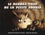 Le rendez-vous de la petite souris