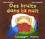 Des bruits dans la nuit