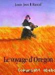 Le voyage d'Oregon