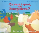 Ca sert à quoi un kangourou?