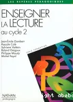 Enseigner la lecture au cycle 2