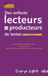 Des enfants lecteurs et producteurs de textes