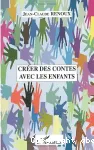 Créer des contes avec les enfants