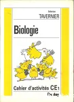 Cahier d'activités. Biologie. CE1