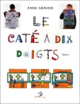 Le caté à dix doigts. Tome 2