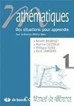 Mathématiques 1 : des situations pour apprendre : manuel de référence