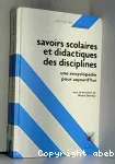 Savoirs scolaires et didactiques des disciplines