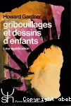 Gribouillages et dessins d'enfants