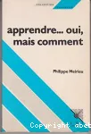 Apprendre...oui mais comment