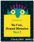 Va t-en grand monstre vert !