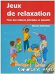 Jeux de relaxation pour des enfants détendus et attentifs