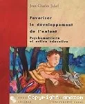 Favoriser le développement de l'enfant