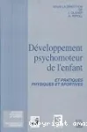 Développement psychomoteur de l'enfant et pratiques physiques et sportives