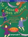 Je danse mon enfance