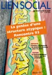 La genèse d’une structure atypique : Rencontre 93