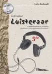 Luisteraar 5de : compréhensions à l'audition destinées à l'enseignement secondaire