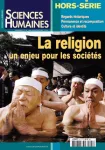 Sciences humaines. Hors série, N°41 - Juin-Juillet-Août 2003 - La religion : un enjeu pour les sociétés