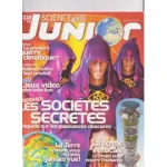 Science et Vie Junior, N° 218 - Novembre 2007 - Les sociétés secrètes : enquête sur les puissances obscures