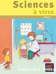 Sciences à vivre : cycle 1