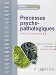 Processus psycho-pathologiques