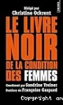 Le livre noir de la condition des femmes