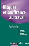 Risques et souffrance au travail