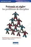 Prévenir et régler les problèmes de discipline