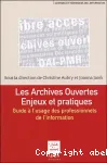 Les archives ouvertes, enjeux et pratiques