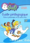 Super Gafi : méthode de lecture. CP. Guide pédagogique.Fiches à photocopier et cd audio inclus