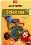 A nous le monde! : sciences, cycle 3