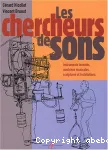 Chercheurs de sons : instruments inventés, machines musicales, sculptures et installations sonores